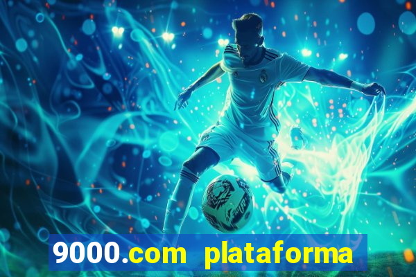 9000.com plataforma de jogos